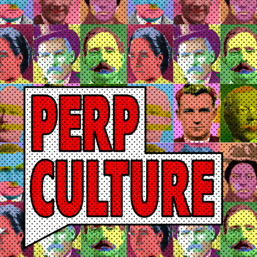 Red and white pop-art style speech bubble and text, reading 'Perp Culture'; in the background are serigraph-like images of historical criminals' faces.